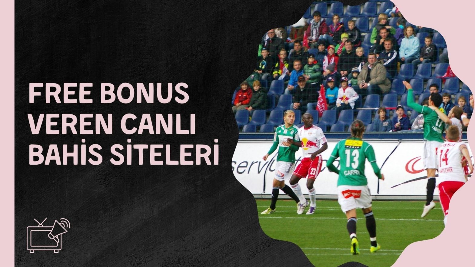 Free Bonus Veren Canlı Bahis Siteleri